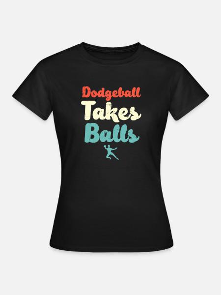 Völkerball braucht Bälle - Frauen T-Shirt - Schwarz
