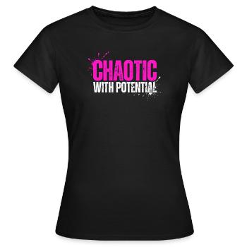 Chaotique avec du potentiel - Drôle de proverbe pour le chaos - T-shirt Femme - noir - Devant - AI Model Female 172 dark (172cm)