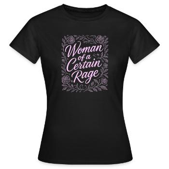 Femme d’une certaine rage Design Rose - T-shirt Femme - noir - Devant - AI Model Female 172 dark (172cm)