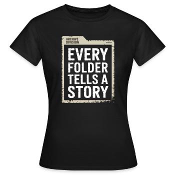 Chaque dossier raconte une histoire - T-shirt Femme - noir - Devant - AI Model Female 172 dark (172cm)