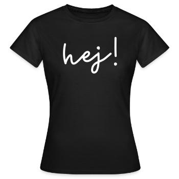Hej – Skandinavisches Wortdesign - Frauen T-Shirt - Schwarz - Vorne - AI Model Female 172 dark (172cm)