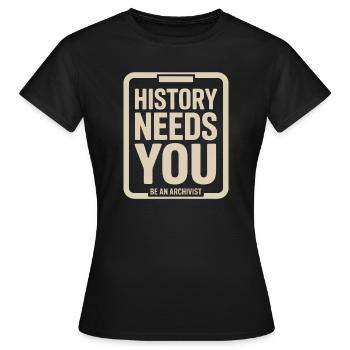 L’histoire exige que tu sois archiviste - T-shirt Femme - noir - Devant - AI Model Female 172 dark (172cm)