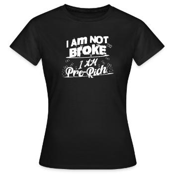 Je ne suis pas fauché, je suis presque riche - T-shirt Femme - noir - Devant - AI Model Female 172 dark (172cm)
