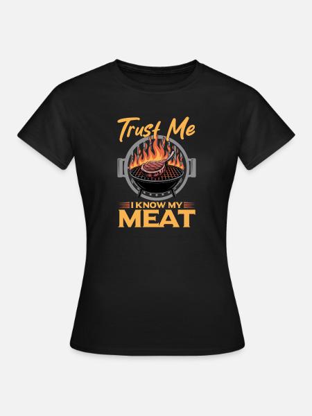 BBQ Grilling Meat Smoking Barbecue - Frauen T-Shirt - Schwarz