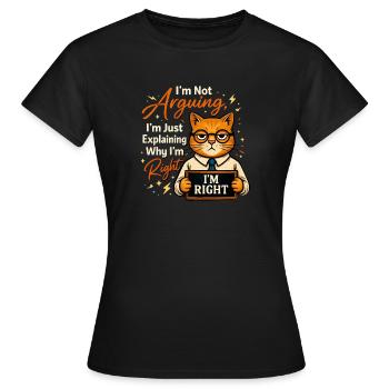 J’ai toujours raison, pas de raison - T-shirt Femme - noir - Devant - AI Model Female 172 dark (172cm)