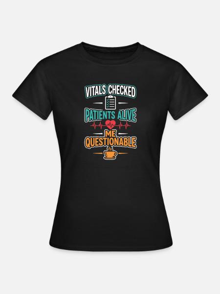 Nachtschicht-krankenschwester, Müde - Frauen T-Shirt - Schwarz
