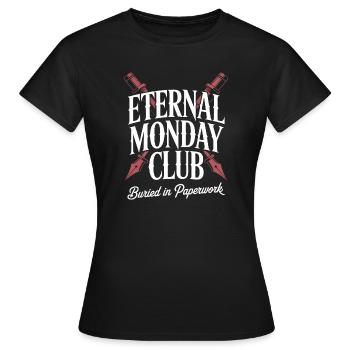 Eternal Monday Club: Begraben in Papierkram - Frauen T-Shirt - Schwarz - Vorne - AI Model Female 172 dark (172cm)