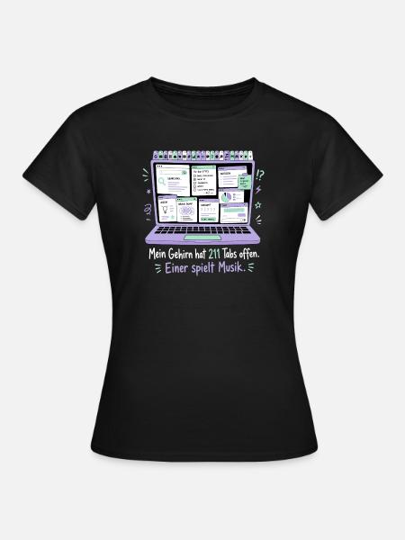 211 Tabs offen — einer spielt Musik - Frauen T-Shirt - Schwarz