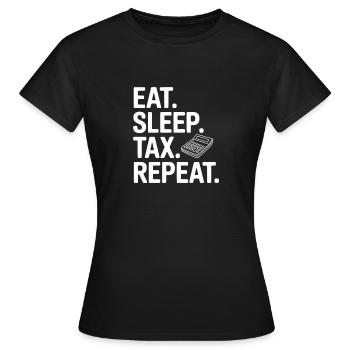 Mange. Dors. Fiscalité. Répétez. - T-shirt Femme - noir - Devant - AI Model Female 172 dark (172cm)