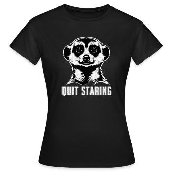 Meerkat Quit Staring - Funny Animal Shirt - Women's T-Shirt - black - Front - AI Model Female 172 dark (172cm)