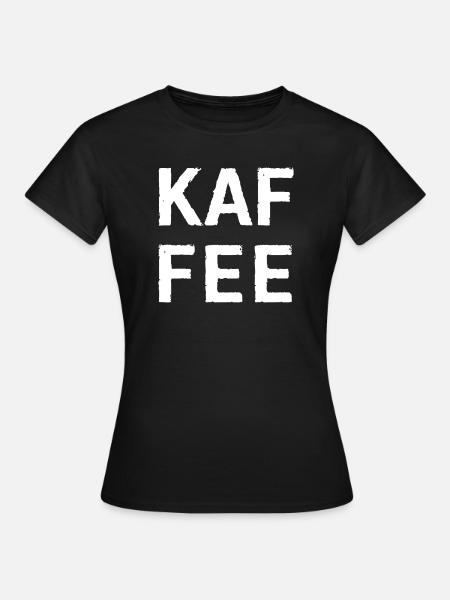 Kaffee Typografie design - Frauen T-Shirt - Schwarz