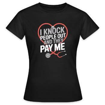 Anesthesiologist Knock People Out Anesthesia - Frauen T-Shirt - Schwarz - Vorne - AI Model Female 172 dark (172cm)