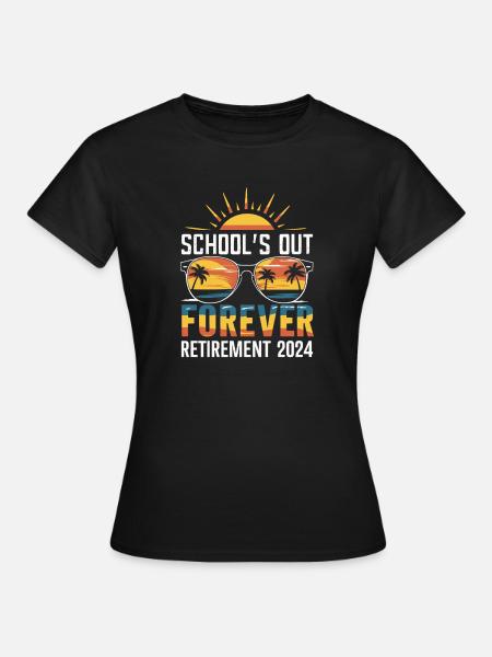 Schulschluss Für Immer Retirement 2024 - Frauen T-Shirt - Schwarz