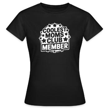 Coolstes Club-Mitglied Mama - Frauen T-Shirt - Schwarz - Vorne - AI Model Female 172 dark (172cm)
