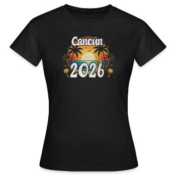 Cancun 2026 - Frauen T-Shirt - Schwarz - Vorne - AI Model Female 172 dark (172cm)