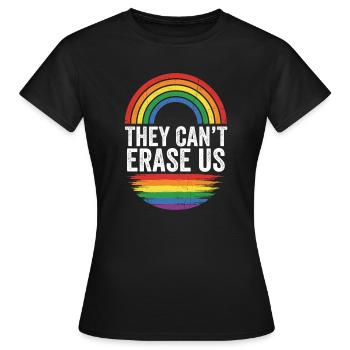 Pride Month LGBTQ - They Can't Erase Us - Women's T-Shirt - black - Front - AI Model Female 172 dark (172cm)