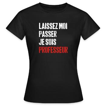 Laissez-Moi passer, je suis professeur - T-shirt Femme - noir - Devant - AI Model Female 172 dark (172cm)