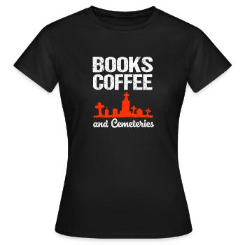 Bestattung Kaffee - Frauen T-Shirt - Schwarz - Vorne - AI Model Female 172 dark (172cm)