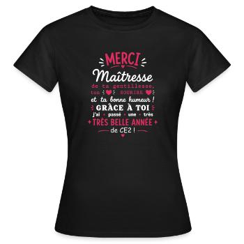 Merci Maîtresse Belle Année CE2 - T-shirt Femme - noir - Devant - AI Model Female 172 dark (172cm)