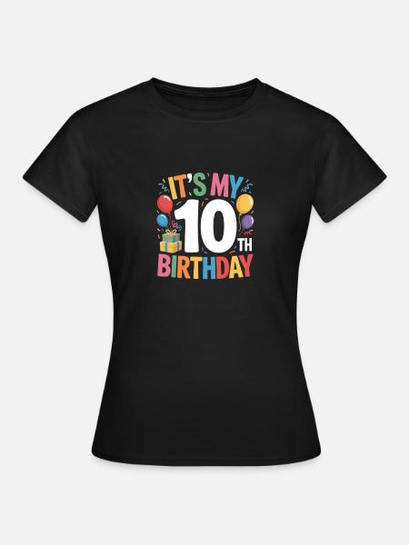 10th birthday - Frauen T-Shirt - Schwarz