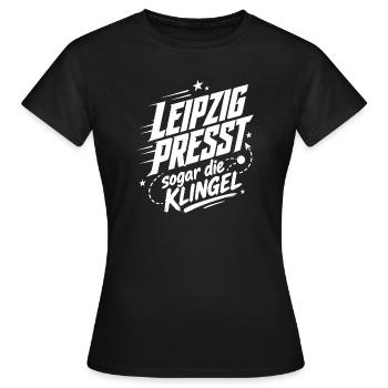 Leipzig presst sogar die Klingel - Frauen T-Shirt - Schwarz - Vorne - AI Model Female 172 dark (172cm)