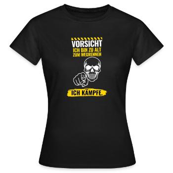 Vorsicht Ich bin zu alt zum Wegrennen - Frauen T-Shirt - Schwarz - Vorne - AI Model Female 172 dark (172cm)