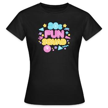 80er Fun Squad Neon Glow - Frauen T-Shirt - Schwarz - Vorne - AI Model Female 172 dark (172cm)