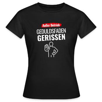 Außer Betrieb Geduldsfaden Gerissen - Frauen T-Shirt - Schwarz - Vorne - AI Model Female 172 dark (172cm)