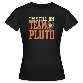 Pluto Gerechtigkeit Für Pluto Vergiss Pluto Nie - Frauen T-Shirt - Schwarz - Vorne - AI Model Female 172 dark (172cm)