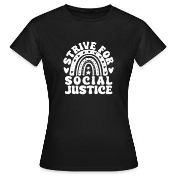 Citation d’un travailleur social Strive For Justice Travail social - T-shirt Femme - noir - Devant - AI Model Female 172 dark (172cm)