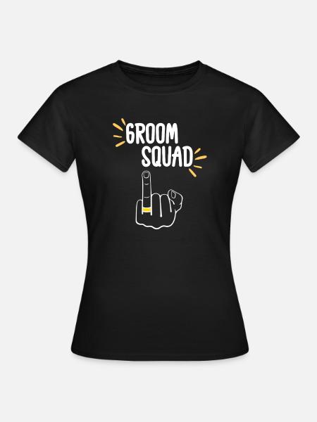 Freche Bräutigam-Truppe Matching - Frauen T-Shirt - Schwarz