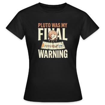 Pluto Gerechtigkeit Für Pluto Vergiss Pluto Nie - Frauen T-Shirt - Schwarz - Vorne - AI Model Female 172 dark (172cm)