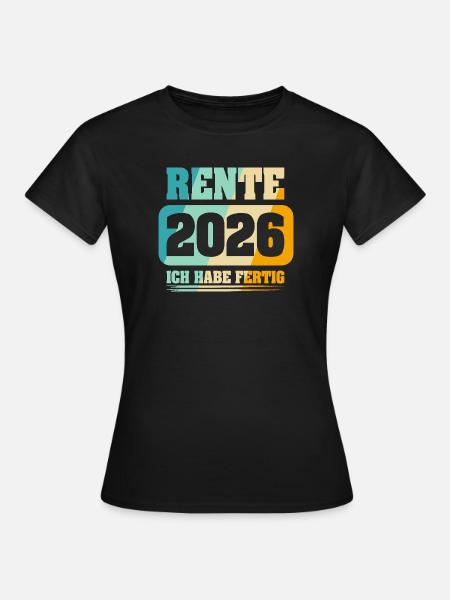 Rentner Rente 2026 - Frauen T-Shirt - Schwarz