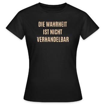 Wahrheit Ist Nicht Verhandelbar - Frauen T-Shirt - Schwarz - Vorne - AI Model Female 172 dark (172cm)