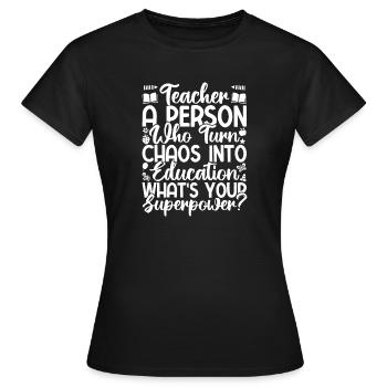 Preschool Teacher What´s Your Superpower Daycare - Frauen T-Shirt - Schwarz - Vorne - AI Model Female 172 dark (172cm)
