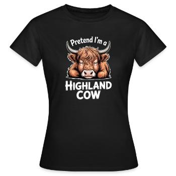 Schottisches Hochlandrind Sprüche Lustige Geschenk - Frauen T-Shirt - Schwarz - Vorne - AI Model Female 172 dark (172cm)