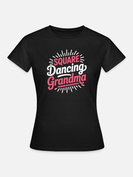 Square Dancing Oma Square Dance Geschenke - Frauen T-Shirt - Schwarz