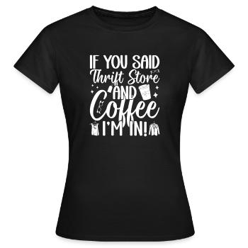 Thrift Shop Thrift Store & Coffee I´m In Love - Frauen T-Shirt - Schwarz - Vorne - AI Model Female 172 dark (172cm)