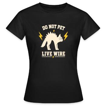 Nicht streicheln: Lebendige Leitung - Frauen T-Shirt - Schwarz - Vorne - AI Model Female 172 dark (172cm)