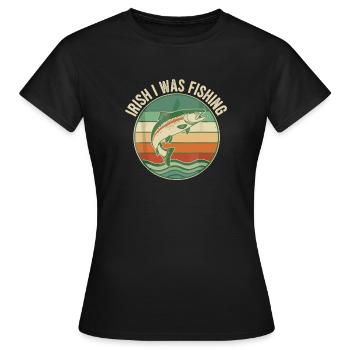 Irish I Was Fishing Retro Fisch - Frauen T-Shirt - Schwarz - Vorne - AI Model Female 172 dark (172cm)
