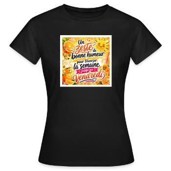 Un zeste de bonne humeur pour traverser la semaine - T-shirt Femme - noir - Devant - AI Model Female 172 dark (172cm)