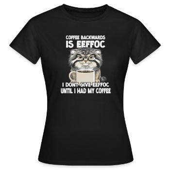 Pallas's Katzen Kaffee Slogan T | Mürrische Morgen - Frauen T-Shirt - Schwarz - Vorne - AI Model Female 172 dark (172cm)