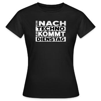 Techno Spruch  - Frauen T-Shirt - Schwarz - Vorne - AI Model Female 172 dark (172cm)