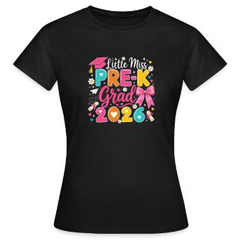 Little Miss Pre-K Grad 2026 Kindergarten - Women's T-Shirt - black - Front - AI Model Female 172 dark (172cm)