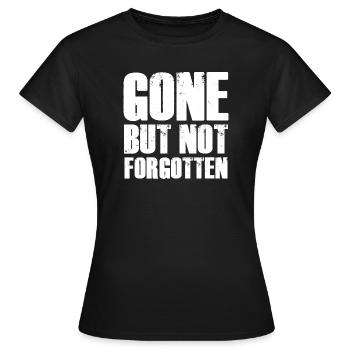 Gone But Not Forgotten Fette Schriftart - Frauen T-Shirt - Schwarz - Vorne - AI Model Female 172 dark (172cm)