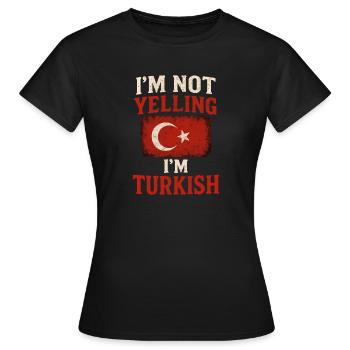 Je ne crie pas, je suis turc - T-shirt Femme - noir - Devant - AI Model Female 172 dark (172cm)