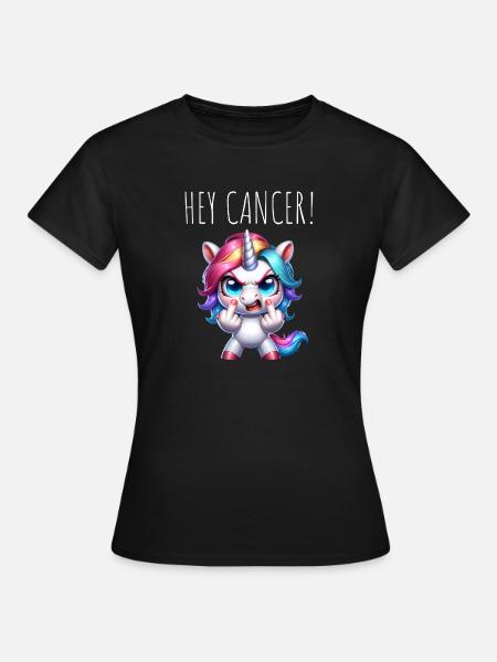 Hey Cancer Unicorn - Women's T-Shirt - black