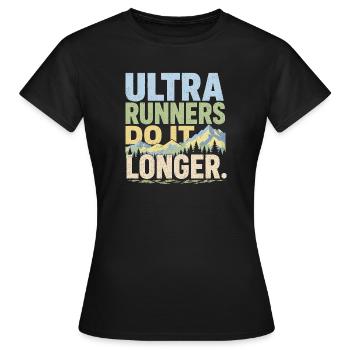 Ultraläufer machen es länger - Frauen T-Shirt - Schwarz - Vorne - AI Model Female 172 dark (172cm)