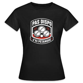 Pas dispo : J'ai pétanque - T-shirt Femme - noir - Devant - AI Model Female 172 dark (172cm)
