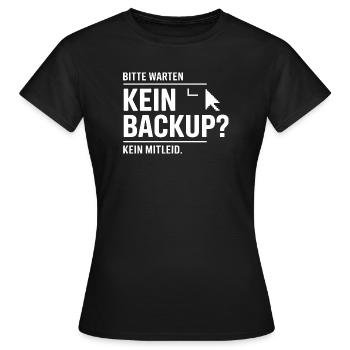 No Backup? No Mercy - Women's T-Shirt - black - Front - AI Model Female 172 dark (172cm)